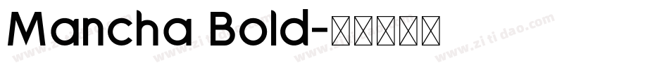 Mancha Bold字体转换